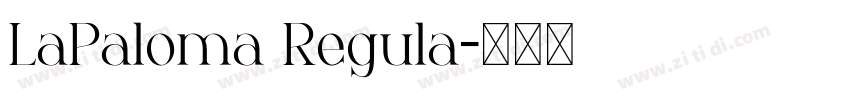 LaPaloma Regula字体转换